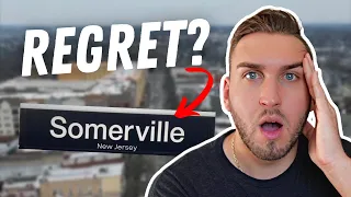 REGRETS Moving to Somerville New Jersey