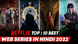 Top 10 Best Netflix Web Series In Hindi | Best Netflix Web Series Hindi Dubbed | 2022