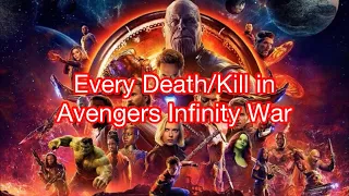 Every Death/Kill in Avengers Infinity War (2018)