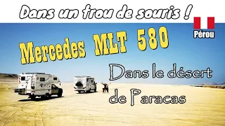 62 #Amerique du Sud #PEROU #Mercedes MLT 580 dans le desert de Paracas