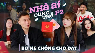 Bố Mẹ Chồng Cho Đất | Nhà Ai Cũng Thế Phần 2 | Phim Tình Cảm Gia Đình Hay Nhất Gãy TV