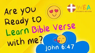 Let's Memorize a Bible Verse! John 6:47