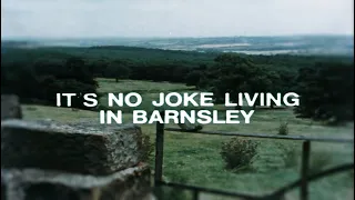 It's No Joke Living In Barnsley - Brian Glover : Plus Bonus Footage