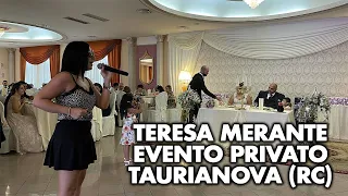 Teresa Merante - Evento privato - Taurianova (RC)