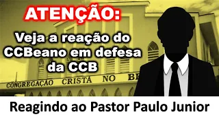 VÍDEO FORTE: Veja como reage um CCBeano ao vídeo do pastor Paulo Junior sobre a CCB