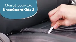 Podnóżek do fotelika samochodowego Knee Guard Kids 3 opis, montaż, instalacja z TylemPL