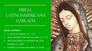 BIBLIA LATINOAMERICANA, LUCAS 7