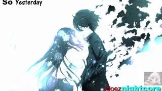 So Yesterday - Nightcore