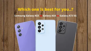 Samsung Galaxy A53 Vs Galaxy A54 Vs Galaxy A73 5G
