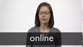 How to pronounce ONLINE in British English