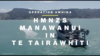 Royal New Zealand Navy: HMNZS Manawanui in Te Tairawhiti (Cyclone Gabrielle)