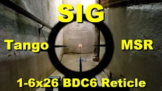 SIG Tango MSR 1-6x24 BDC6 Reticle - Holy Cow!