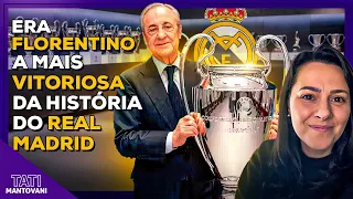 A ERA MAIS VITORIOSA DO REAL MADRID, A ERA FLORENTINO