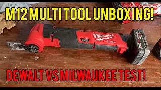 M12 MILWAUKEE OSCILLATING TOOL UNBOXING & TEST AGAINST DEWALT!