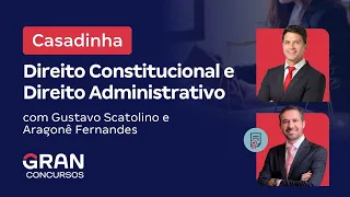 Casadinha Direito Administrativo e Constitucional 2024