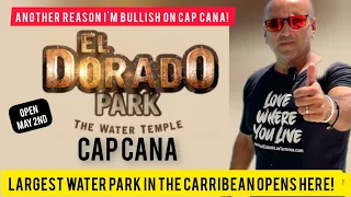 EL DORADO WATER PARK OPENED IN CAP CANA | BEST IN CARRIBEAN |  TOUR