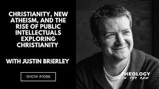 Christianity, New Atheism & the Rise of Public Intellectuals Exploring Christianity: Justin Brierley
