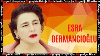 Esra Dermancıoğlu Kim ?       ➤  Ünlü Sanatçının Biyografisi