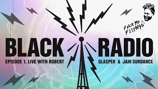 Robert Glasper - Black Radio Broadcast Episode 1