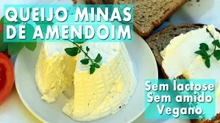 QUEIJO MINAS DE LEITE DE AMENDOIM | FRESCAL CREMOSO SEM LACTOSE | vegano e sem amido