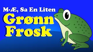 M-Æ, Sa En Liten Grønn Frosk 🐸 | Populære Barnesanger | Barneforlaget