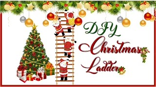 DIY Wooden Christmas Ladder || All season decorative ladder