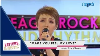 CRIS VILLONCO - MAKE ME FEEL YOUR LOVE (NET25 LETTERS AND MUSIC)