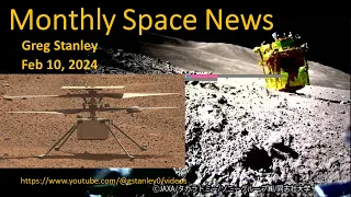 Mars helicopter, SLIM lunar lander ends: Monthly Space News 2024/02