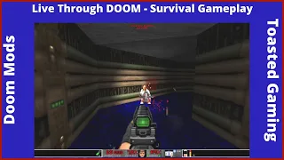 Doom Mods = Live Through DOOM - Survival Gameplay