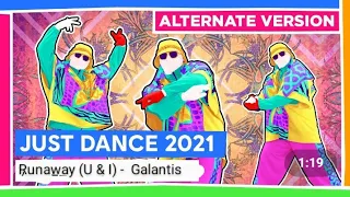 Just dance 2021 : Runaway (U & I) By Galantis (Alternate) | Full gameplay