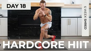 Day 18: 30 Min HARDCORE HIIT Workout [No Equipment] // 6WS1