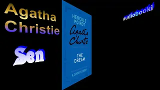 "Sen". (Całość) - Agatha Christie. Zakaz kopiowania audiobooka na inne kanały!