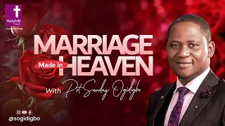 MARRIAGE MADE IN HEAVEN || PASTOR SUNDAY OGIDIGBO (Chapter 1)