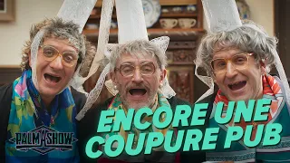 Encore une coupure PUB - Palmashow