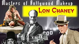 Masters of Hollywood Makeup Presents: Lon Chaney