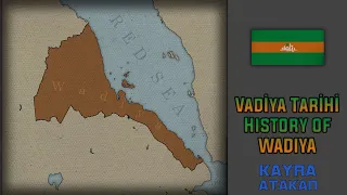 History of Wadiya | Vadiya Tarihi
