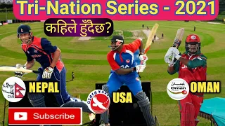 #Tri Nation Series 2021Nepal|#Nepal#USA#Oman cricket