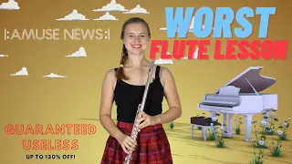 Worst Flute Tutorial...ever!