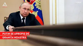 Putin se apropie de granița noastră