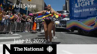 The National for June 23, 2019 — U.S.-Iran Tensions, Toronto Pride, Soldiers of Odin