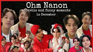 OhmNanon adorable and funny moments in December