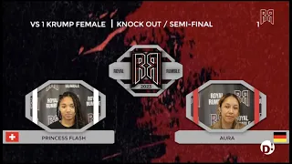 ROYAL RUMBLE 7 - TOP 4 KRUMP FEMALE / PRINCESS FLASH VS AURA