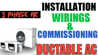 Ductable AC Installation ,full Wiring and Commissioning! कैसे INSTALL और COMMISSIONING करे DUCTABLE