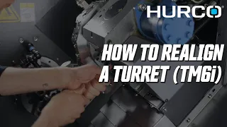 How To Realign a Turret (TM6i)