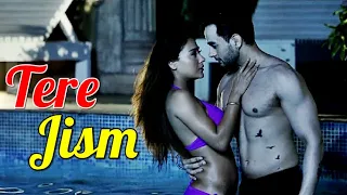 Tere Jism (Music Video) Sara Khan & Angad Hasija | Altaaf Sayyed