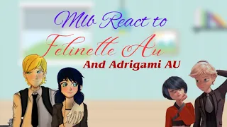 Mlb ( Season 4) react to Felinette and Adrigami AU { Requested} [Very Late and very long] (Part 3)