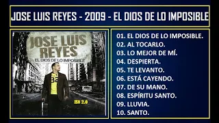 José Luis Reyes - 2009 - El Dios de lo imposible