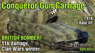 Conqueror Gun Carriage, British bomber! 11k damage, wins Clan Wars almost by himself