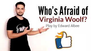 Who's Afraid Virginia Woolf?
         : Play by Edward Albee in Hindi summary