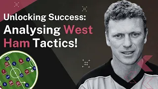 "Unlocking Success: Analysing West Ham United tactics"